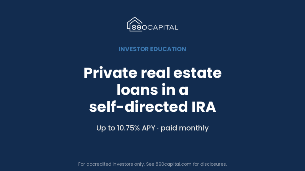 Private real estate loans in a self-directed IRA with 890 Capital
